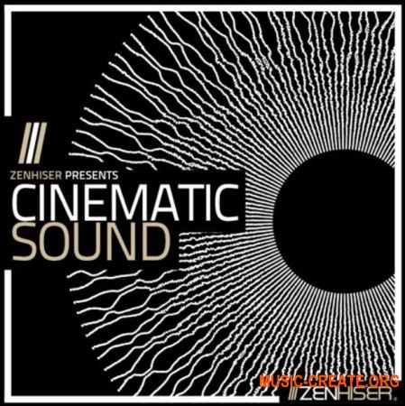 Zenhiser Cinematic Sound (MULTiFORMAT) - кинематографические сэмплы
