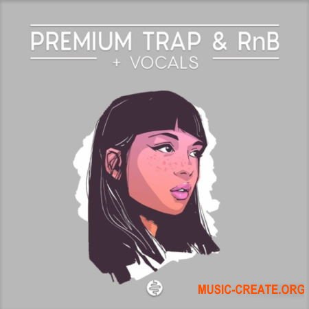 OST Audio Premium Trap And RnB (WAV) - сэмплы Trap, RnB