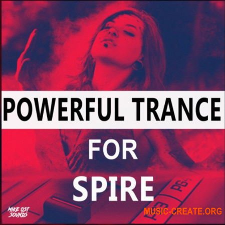 OST Audio Powerful Trance & Psy Trance for Spire and DAW (Spire presets / DAW Template) - сэмплы Trance