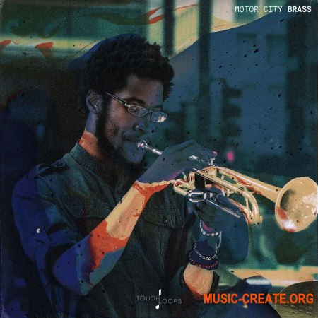 Touch Loops Motor City Brass (WAV) - сэмплы Jazz, Soul, Hip Hop Touch Loops Motor City Brass (WAV) - сэмплы Jazz, Soul, Hip Hop