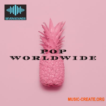 Seven Sounds Pop WorldWide (WAV SYNTH PRESETS) - сэмплы Pop
