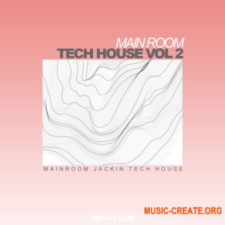 Samplestar Main Room Tech House Vol 2 (WAV MiDi) - сэмплы Tech House
