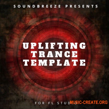 Soundbreeze Uplifting Trance Template (FL Studio Sylenth1 Spire)