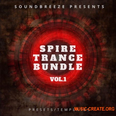 Soundbreeze Spire Trance Bundle Vol. 1 (Spire FL Studio) Soundbreeze Spire Trance Bundle Vol. 1 (Spire FL Studio)