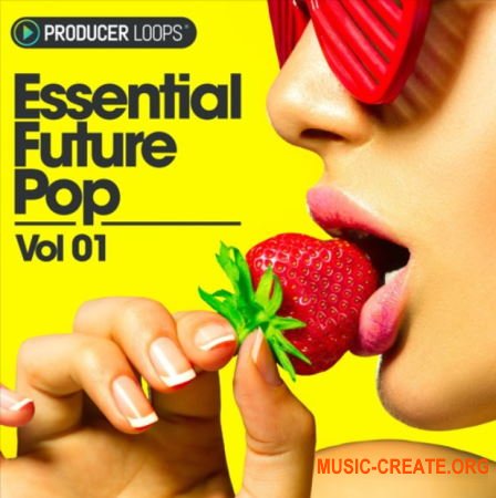 Producer Loops Essential Future Pop Vol 1 (MULTiFORMAT) - сэмплы Future Pop Producer Loops Essential Future Pop Vol 1 (MULTiFORMAT) - сэмплы Future Pop