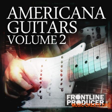 Frontline Producer Americana Guitar Licks And Riffs 2 (WAV REX) - сэмплы гитары