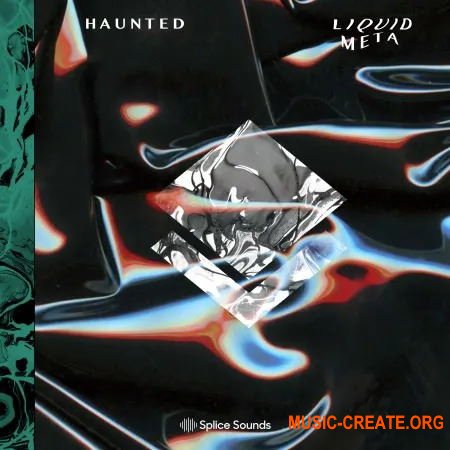 Splice HAUNTED Liquid Meta Sample Pack (WAV) - сэмплы Hip Hop