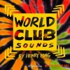 Splice World Club Sounds by Henry Fong (MULTiFORMAT) - сэмплы Moombahton, Dancehall Splice World Club Sounds by Henry Fong (MULTiFORMAT) - сэмплы Moombahton, Dancehall