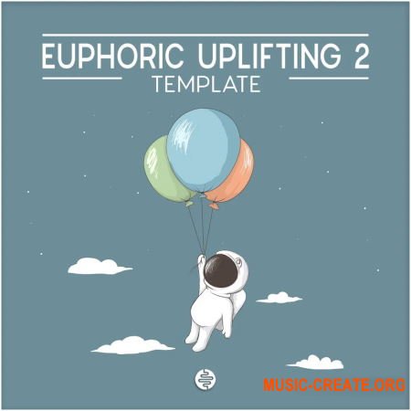 OST Audio Euphoric Uplifting 2 (FL STUDiO/ABLETON/CUBASE/LOGiC PRO/STUDiO ONE TEMPLATE) - сэмплы Trance