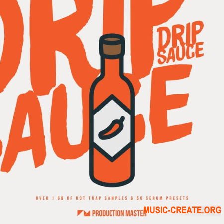 Production Master Drip Sauce (MULTiFORMAT) - сэмплы Trap, Hip Hop