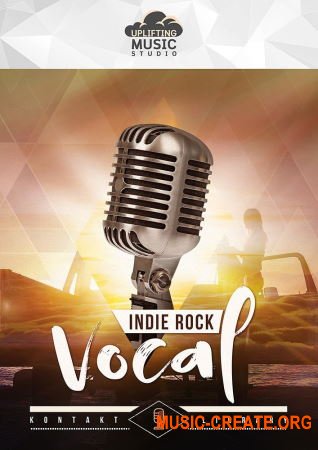 Uplifting Music Studio Indie Rock Vocal (KONTAKT) - библиотека вокала