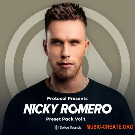 Splice Protocol Presents: Nicky Romero Preset Pack Vol. 1 (MULTiFORMAT) - сэмплы EDM