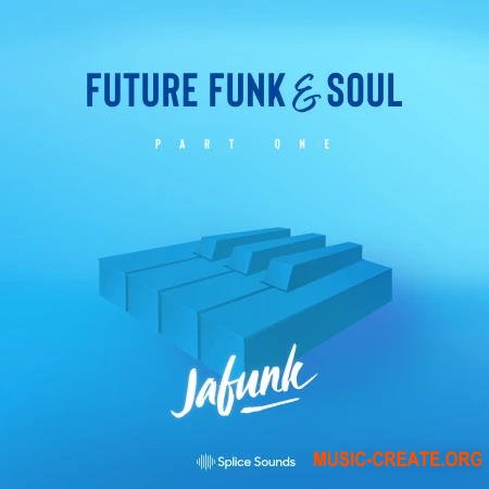 Splice Jafunk's Future Funk And Soul Sample Pack (MULTiFORMAT) - сэмплы Soul, Funk, House, Jazz