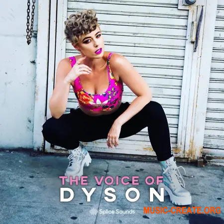 Splice The Voice of DYSON (WAV) - вокальные сэмплы