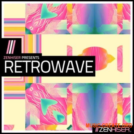 Zenhiser Retrowave (MULTiFORMAT) - сэмплы Retrowave
