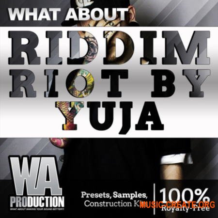 WA Production Riddim Riot by Yuja (MULTiFORMAT) - сэмплы Dubstep