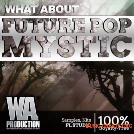 WA Production Future Pop Mystic (MULTiFORMAT) - сэмплы Future Pop