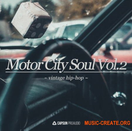Capsun ProAudio Motor City Soul Vol. 2 Vintage Hip Hop (WAV) - сэмплы Hip Hop