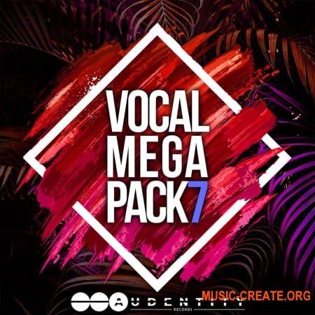 Audentity Records Vocal Megapack 7 (WAV SERUM SPiRE) - вокальные сэмплы