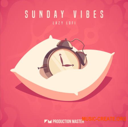 Production Master Sunday Vibes Lazy Lofi (WAV) - сэмплы lofi hip hop