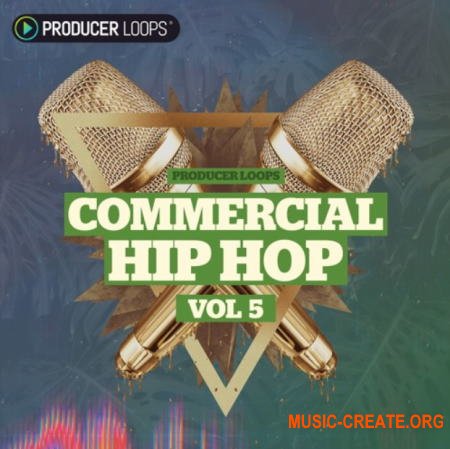 Producer Loops Commercial Hip Hop Vol 5 (MULTiFORMAT) - сэмплы Hip Hop