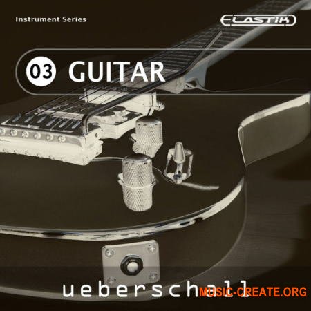 Ueberschall Guitar (ELASTIK) - банк для плеера ELASTIK