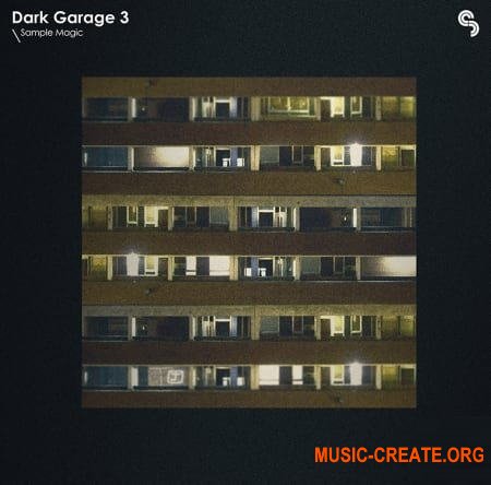 Sample Magic Dark Garage 3 (WAV) - сэмплы Garage, 2-Step
