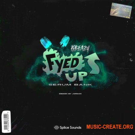 Splice KBeaZy Fyed Up Preset Pack (Serum presets)