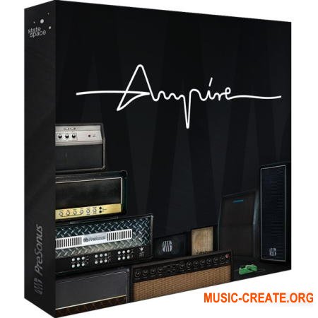 PreSonus Ampire v3.0.0 (Team R2R) - гитарный усилитель