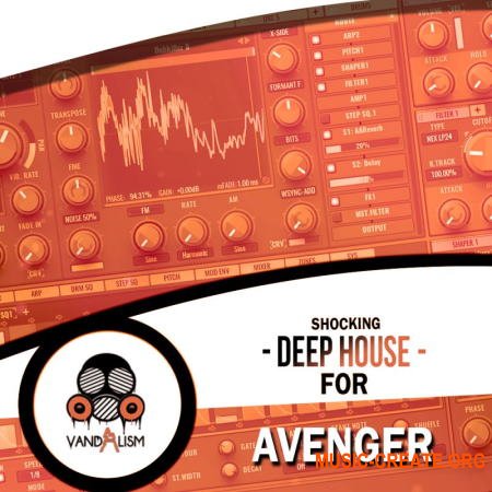 Vandalism Shocking Deep House (Avenger presets)
