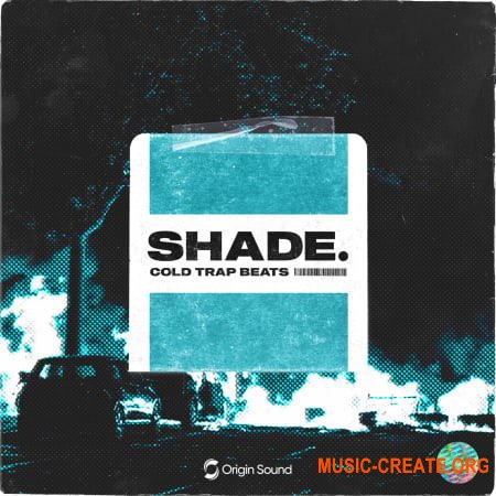 Origin Sound Shade (WAV) - сэмплы Trap, Hip Hop