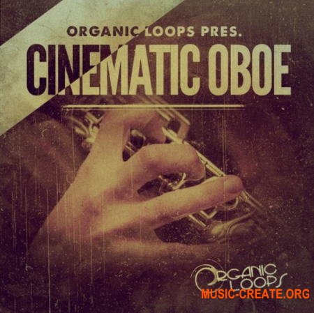 Organic Loops Cinematic Oboe (WAV REX) - сэмплы гобоя