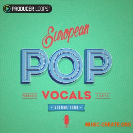 Producer Loops European Pop Vocals 4 (MULTIFORMAT) - вокальные сэмплы