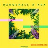 Samplestar Dancehall X Pop (WAV MIDI) - сэмплы Dancehall