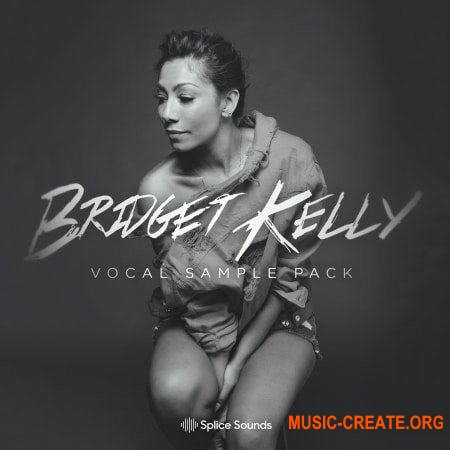 Splice Bridget Kellys Vocal Sample Pack (WAV) - вокальные сэмплы