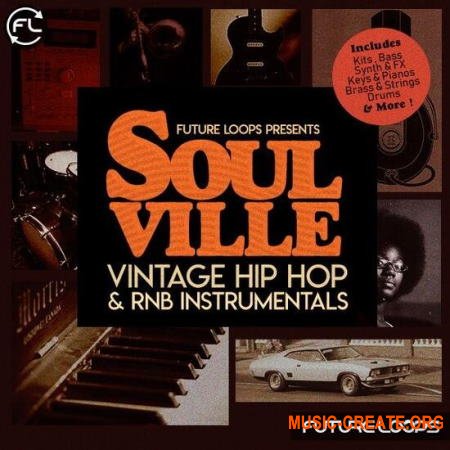 Future Loops Soulville Vintage Hip Hop & RNB (WAV) - сэмплы Hip Hop, RnB