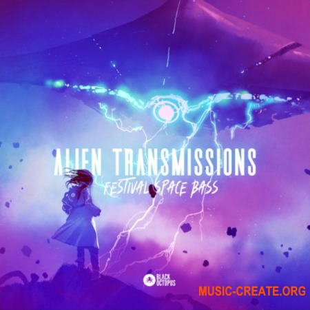 Black Octopus Sound Alien Transmissions Festival Space Bass (MULTiFORMAT) - сэмплы Dubstep, Glitch Hop, Riddim