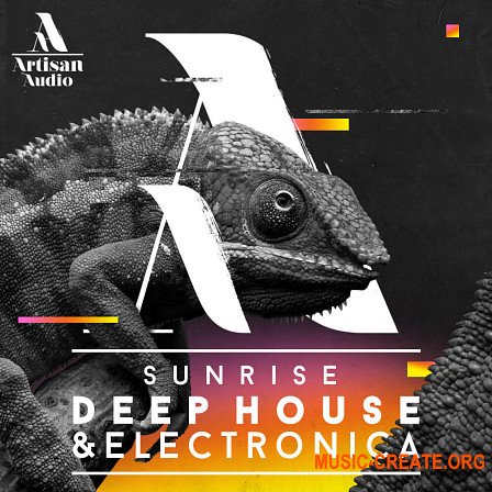 Artisan Audio Sunrise Deep House & Electronica (MULTiFORMAT) - сэмплы Deep House