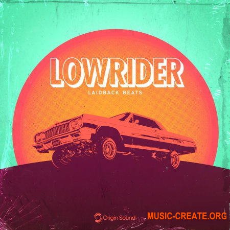 Origin Sound Low Rider (WAV) - сэмплы Hip Hop