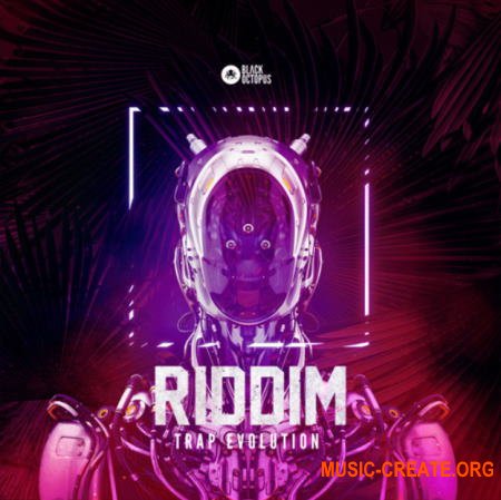 Black Octopus Sound Riddim Trap Evolution (MULTiFORMAT) - сэмплы Trap, Dubstep
