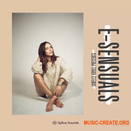 Splice Janelle Kroll E-Sensuals Vocal Pack (WAV) - вокальные сэмплы