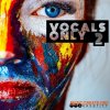 Audentity Records Vocals Only 2 (WAV) - сэмплы вокала Audentity Records Vocals Only 2 (WAV) - сэмплы вокала