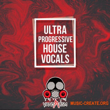 Vandalism Ultra Progressive House Vocals (WAV MIDI) - сэмплы вокала