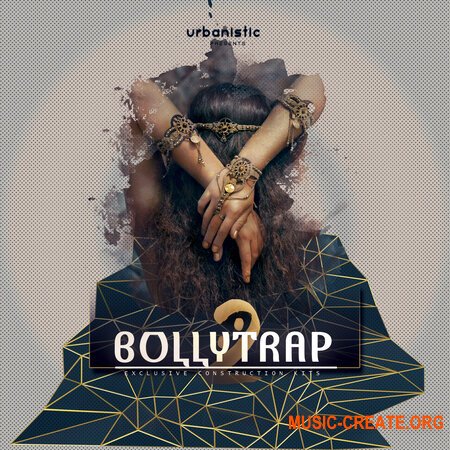 Urbanistic Bollytrap Vol 2 (MULTiFORMAT) - сэмплы Trap, Hip-Hop