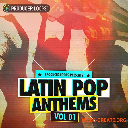 Producer Loops Latin Pop Anthems Vol 1 (MULTiFORMAT) - сэмплы Reggaeton,  Mumbaton