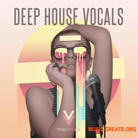 Vital Vocals Deep House Vocals (WAV) - сэмплы вокала