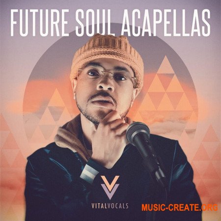 Vital Vocals Future Soul Acapellas (WAV) - сэмплы вокала