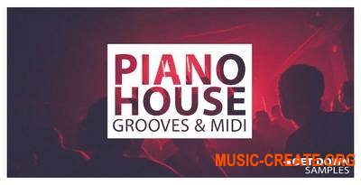 Get Down Samples Piano House Grooves Vol 1 (WAV) - сэмплы  House, Deep House,  Jacking House