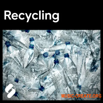 Splice Explores - Recycling (WAV) - экспериментальные сэмплы