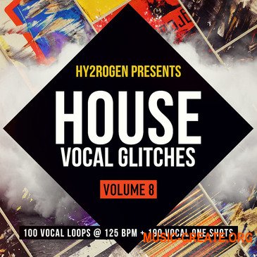 HY2ROGEN House Vocal Glitches 8 (MULTiFORMAT) - сэмплы вокала